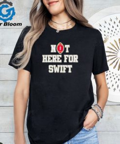 San Francisco 49ers not here for swift shirt