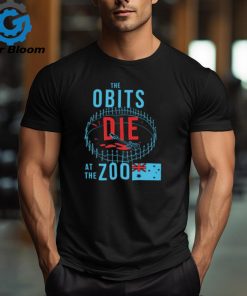 Shirt Killer Obits Die At The Zoo Shirt