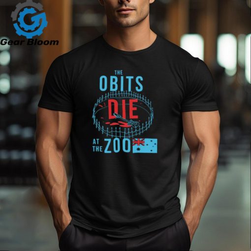 Shirt Killer Obits Die At The Zoo Shirt