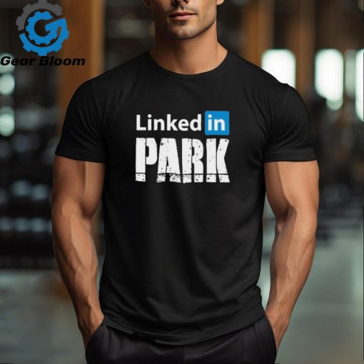 Shitheadsteve Linked In Park t shirt