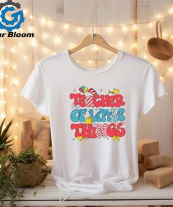 Teacher Of Little Things National Read Across America shirt