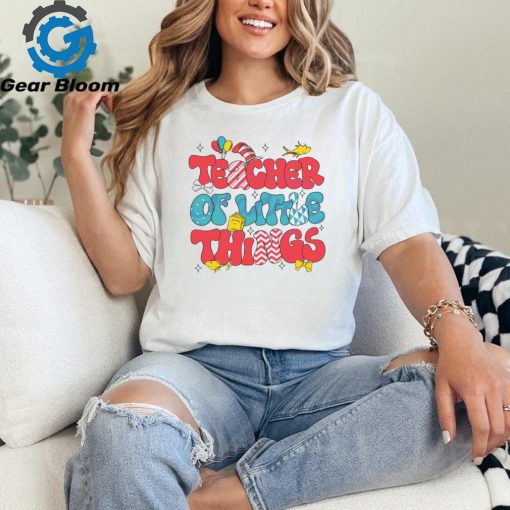 Teacher Of Little Things National Read Across America shirt