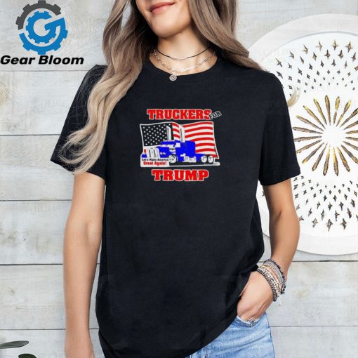 Truckers for Trump let’s make America great again shirt