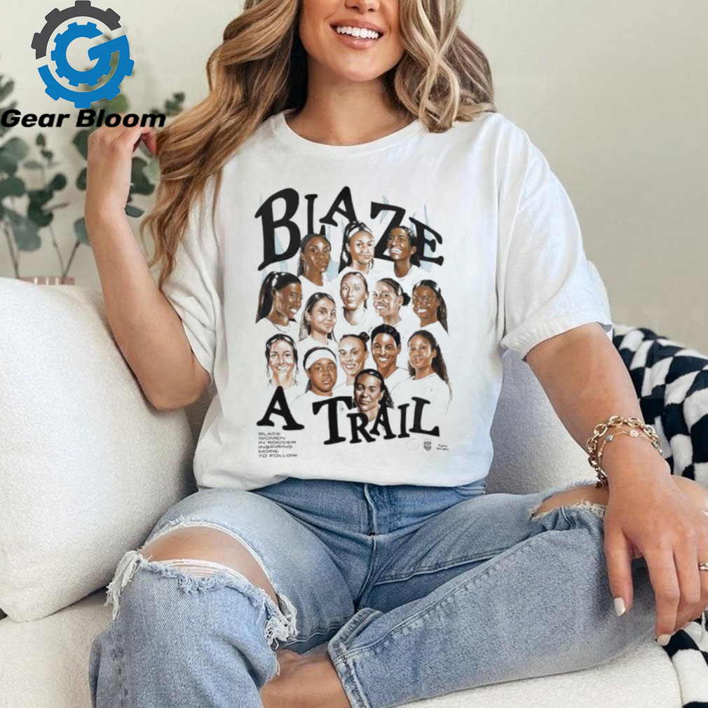 USWNT Blaze A Trail shirt USWNT Blaze A Trail shirt