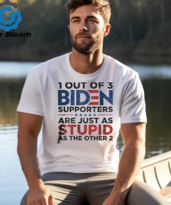 1 Out Of 3 Biden Supporters shirt