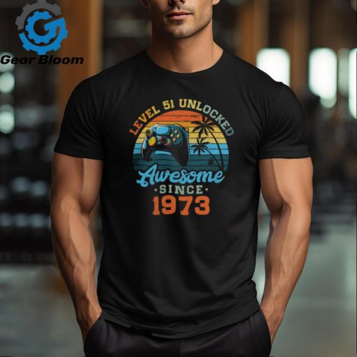 1973   Game level unlocked 2024 shirt