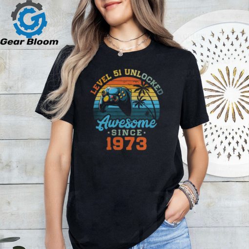 1973   Game level unlocked 2024 shirt