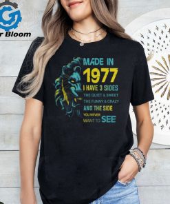 1977 I have 3 sides shirt