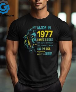 1977 I have 3 sides shirt