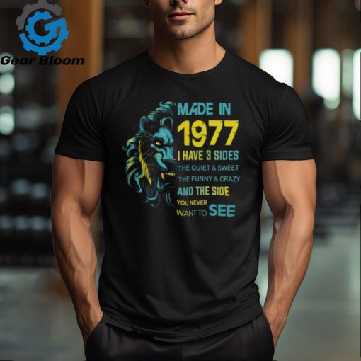 1977   I have 3 sides shirt