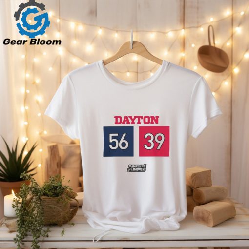 2024 March Madness Ncaa Men’S Basketball Dayton Flyers Basketball Score 56 39 Tee shirt