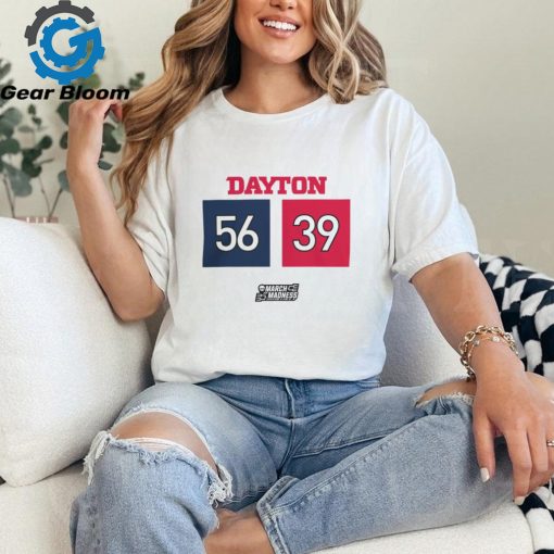 2024 March Madness Ncaa Men’S Basketball Dayton Flyers Basketball Score 56 39 Tee shirt