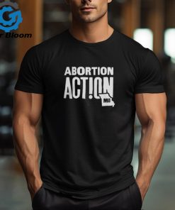 Abortion Action in Missour Shirt