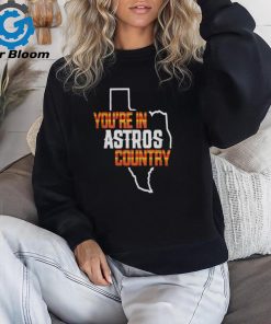 Astros Merch You Are In Astros Country Texas Map Baseball Shirt