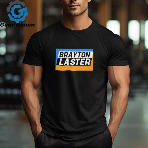 Awesome Brayton Laster Shirt