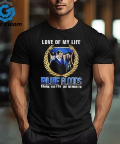 Blue Bloods Love Of My Life Thank You For The Memories photo shirt