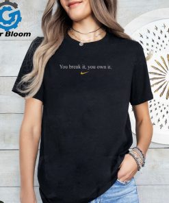 Caitlin Clark You Break It You Own It Shirt