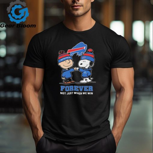 Charlie Brown Fist Bump Snoopy Buffalo Bills Forever Not Just When We Win Shirt