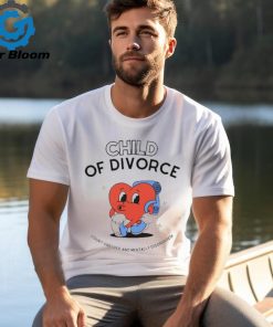 Child of divorce court ordered and mentally disordered shirt