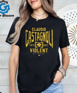 Claudio Castagnoli – Swiss Made, Violent By Design t shirt