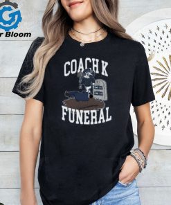 Coach K Funeral Shirt