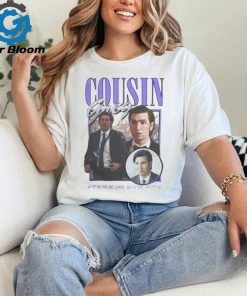 Cousin Greg Shirt