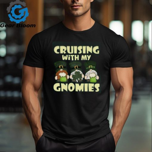 Cruising With My Gnomies Saint Patricks Cruise Vacation T shirt