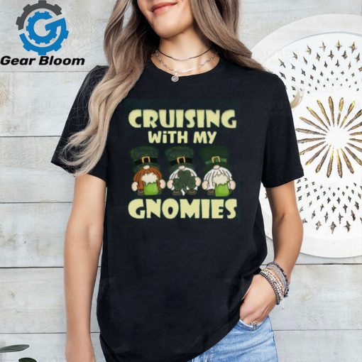 Cruising With My Gnomies Saint Patricks Cruise Vacation T shirt