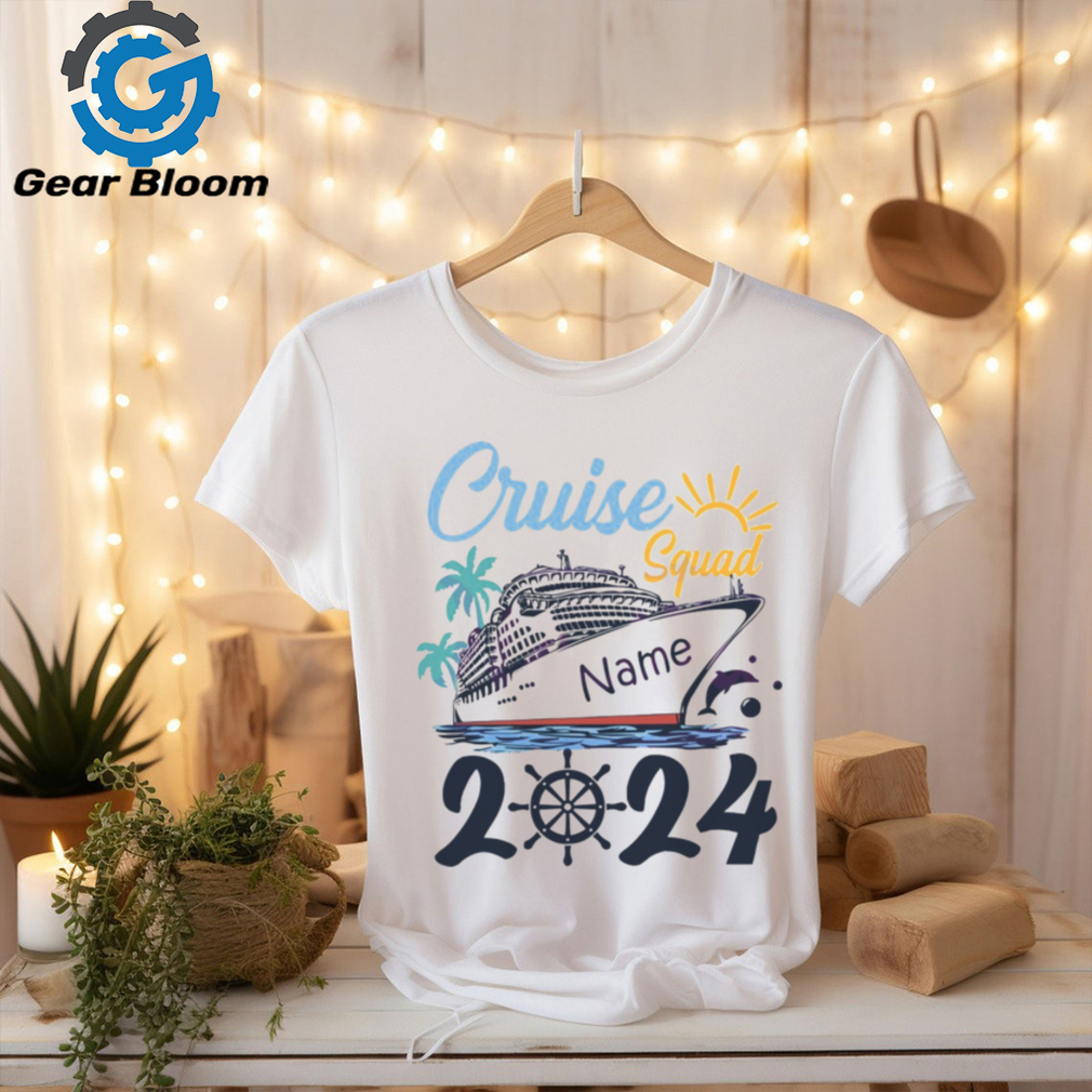 Custom Name Cruise Squad 2024 shirt Custom Name Cruise Squad 2024 shirt