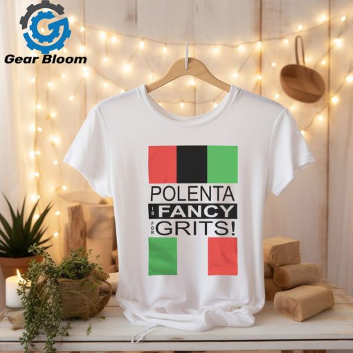 Denim Tears Merch Polenta is Fancy for Grits Shirt