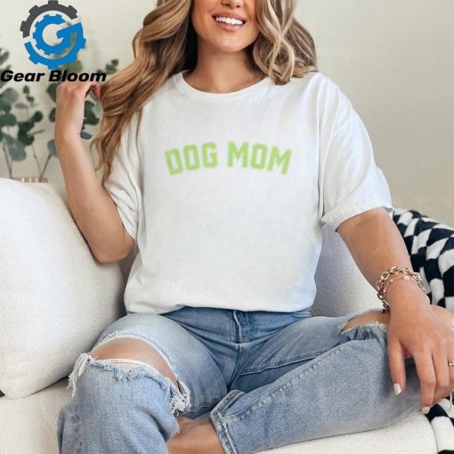 Dog Mom T Shirt