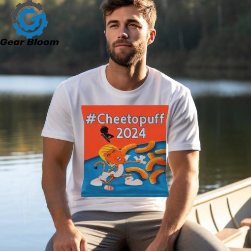 Donald Trump cheeto puff 2024 shirt