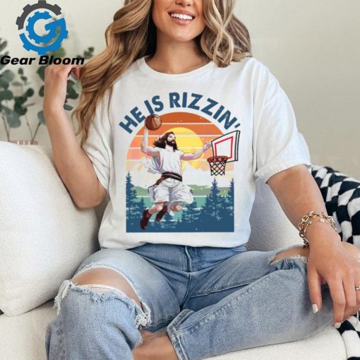 Easter He Is Rizzin Funny Jesus shirt