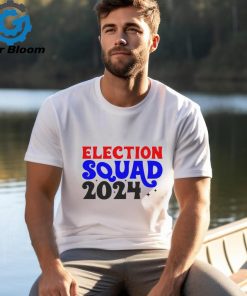 Election squad 2024 Shirt