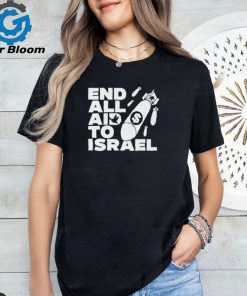 End All Aid To Israel t shirt