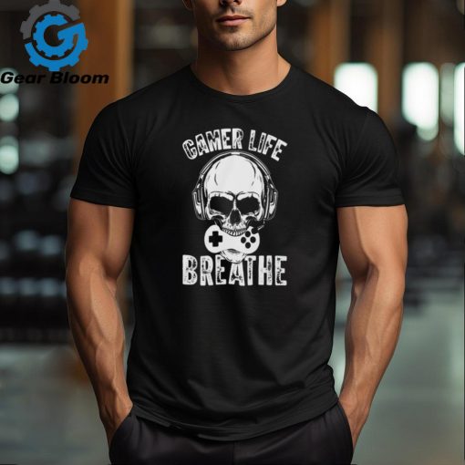 Gaming life breathe 2024 shirt