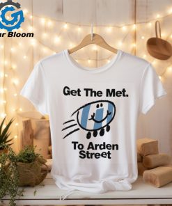 Get the Met to Arden Street shirt