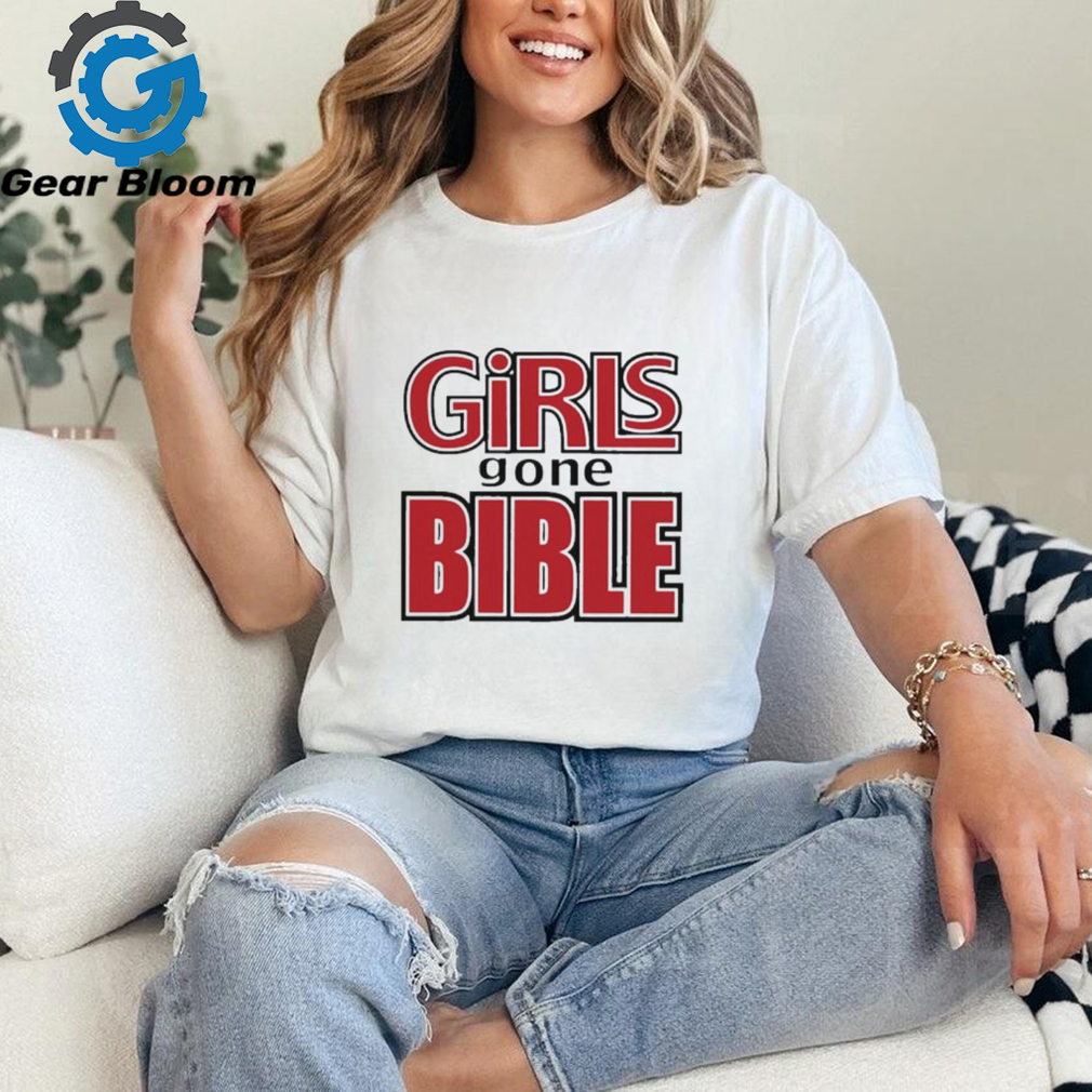 Girls Gone Bible shirt - Gearbloom