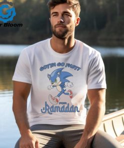 Gotta go fast for ramadan shirt