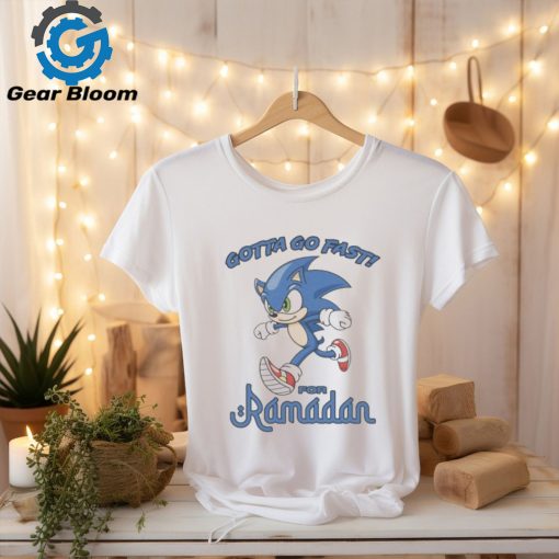 Gotta go fast for ramadan shirt