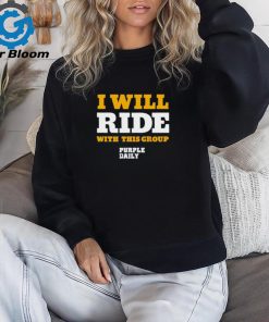 I will ride with this group shirt