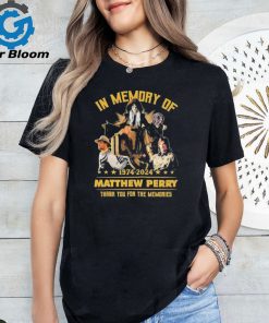 In memory of 19742024 matthew perry thank you for the memories T shirt