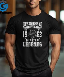 LIFE BEGINS AT 1963 THE BIRTH OF LEGENDS shirt