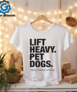 Lift Heavy Pet Dogs T Shirt