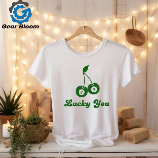 Lucky You 8 Ball Cherry Patricks Day shirt