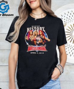 Making History Wrestlemania Graphic Shirts