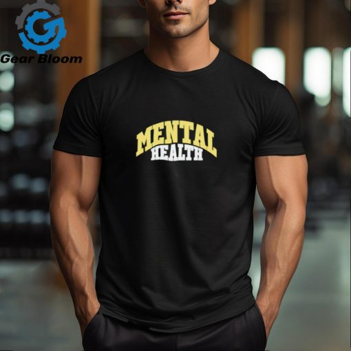 Mental health shirt