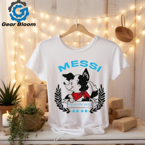 Messi palm dog 2023 shirt