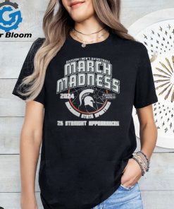 Michigan State Spartans Green 2024 26 Straight March Madness Appearances Short Sleeve T Shirt