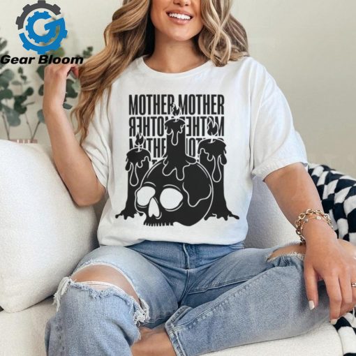 Mother Mother Merch Skull Candle Shirt